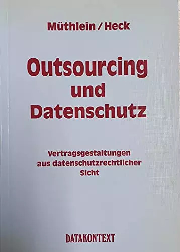 Outsourcing und datenschutz - und,